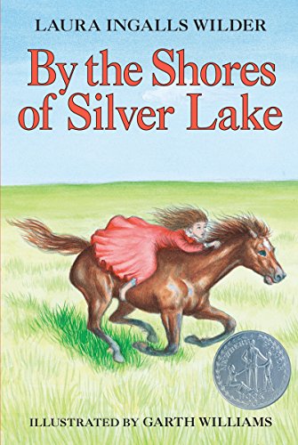 By the Shores of Silver Lake: a Newbery Honor Award Winner (little House, 5)