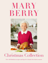 Mary Berry's Christmas Collection: Over 100 Fabulous Recipes and Tips for a Hassle-free Festive SeasonView at Amazon