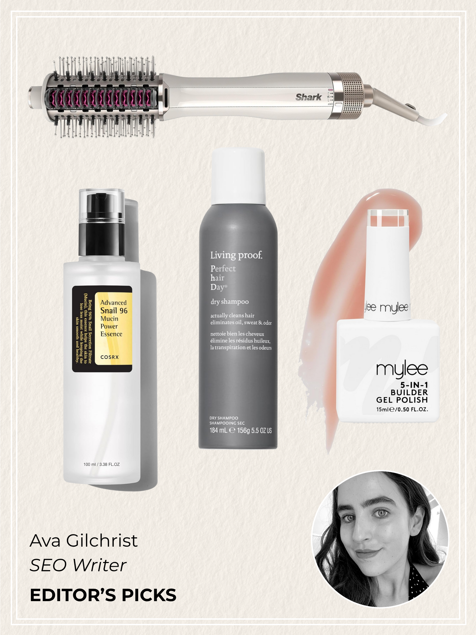 An image of SEO Writer Ava Gilchrist's beauty picks from the 2025 Prime Day sale, including the Living Proof Perfect Hair Day Dry Shampoo, COSRX Advanced Snail 96 Mucin Power Essence, Mylee 5 in 1 Builder Base Strengthening Gel and Shark SmoothStyle Heated Brush and Comb.