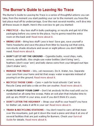 Burning Man provides a Guide to Leaving No Trace which advises Burners to reduce, prevent and manage potential MOOP.