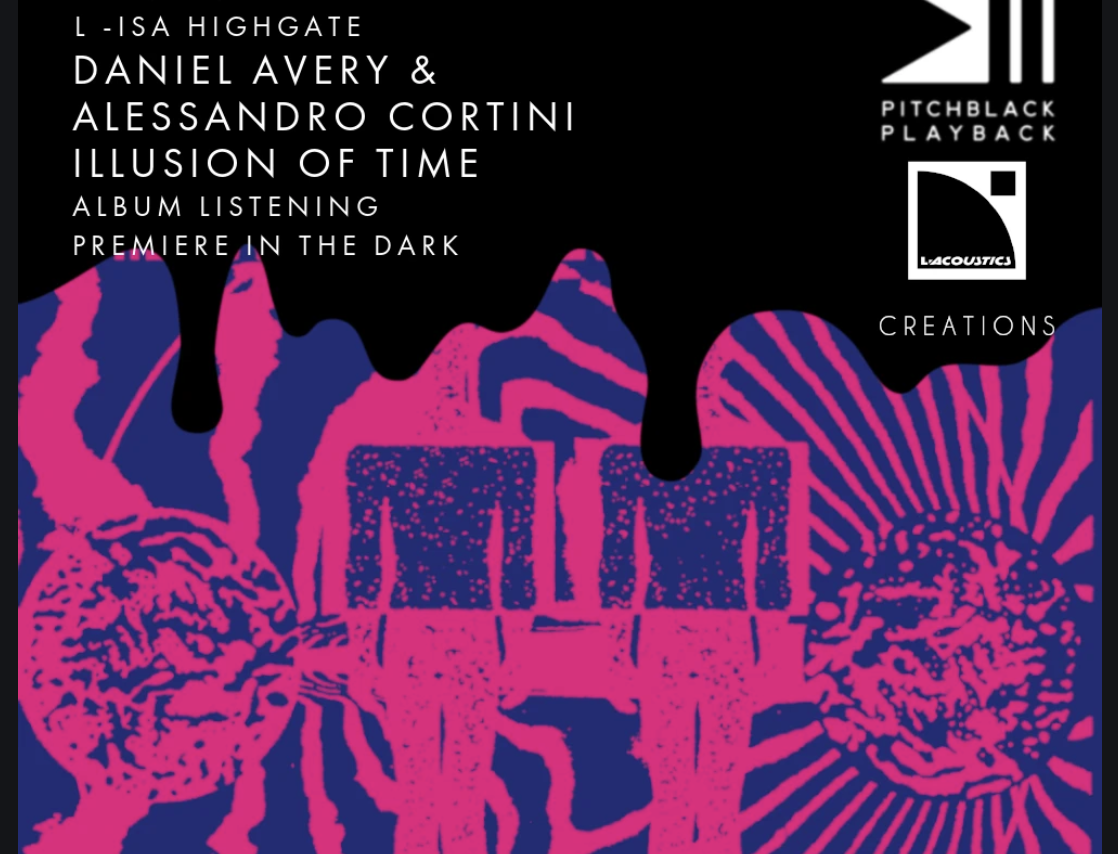 Pitchblack Playback: Daniel Avery and Alessandro Cortini&#039;s &#039;Illusion of Time&#039; premieres at L-ISA