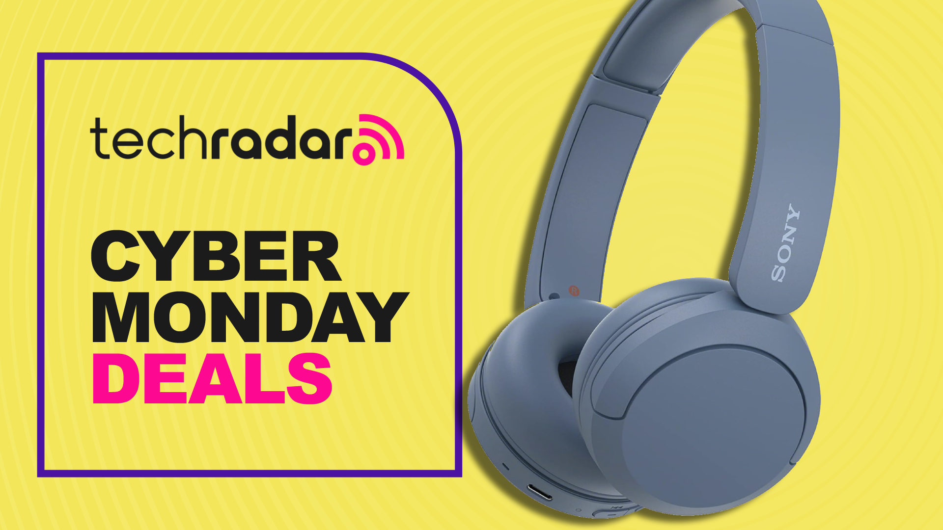 Sony WH-CH520 on yellow background with TR's Cyber Monday deals poster