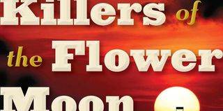 Killers Of The Flower Moon: What We Know So Far About Martin Scorsese's ...