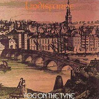 Lindisfarne - Fog On The Tyne (1971)