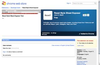 Just curious about sites using reset style sheets as well as eager to write another small browser extension I set up a Reset Style Sheet Exposer project and made the world a better place with respective Chrome extension. Don't let your kids come near any resets