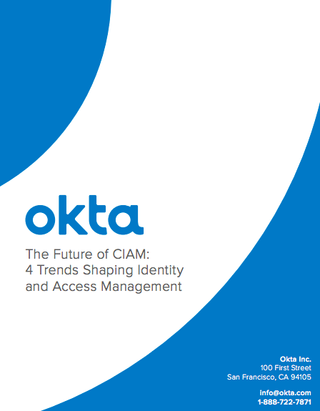 The future of CIAM: Four trends shaping identity and access management - whitepaper from Okta