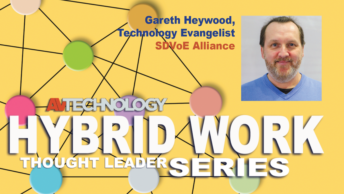 Gareth Heywood, Technology Evangelist at SDVoE Alliance