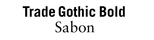 Font pairings: Trade Gothic Bold and Sabon
