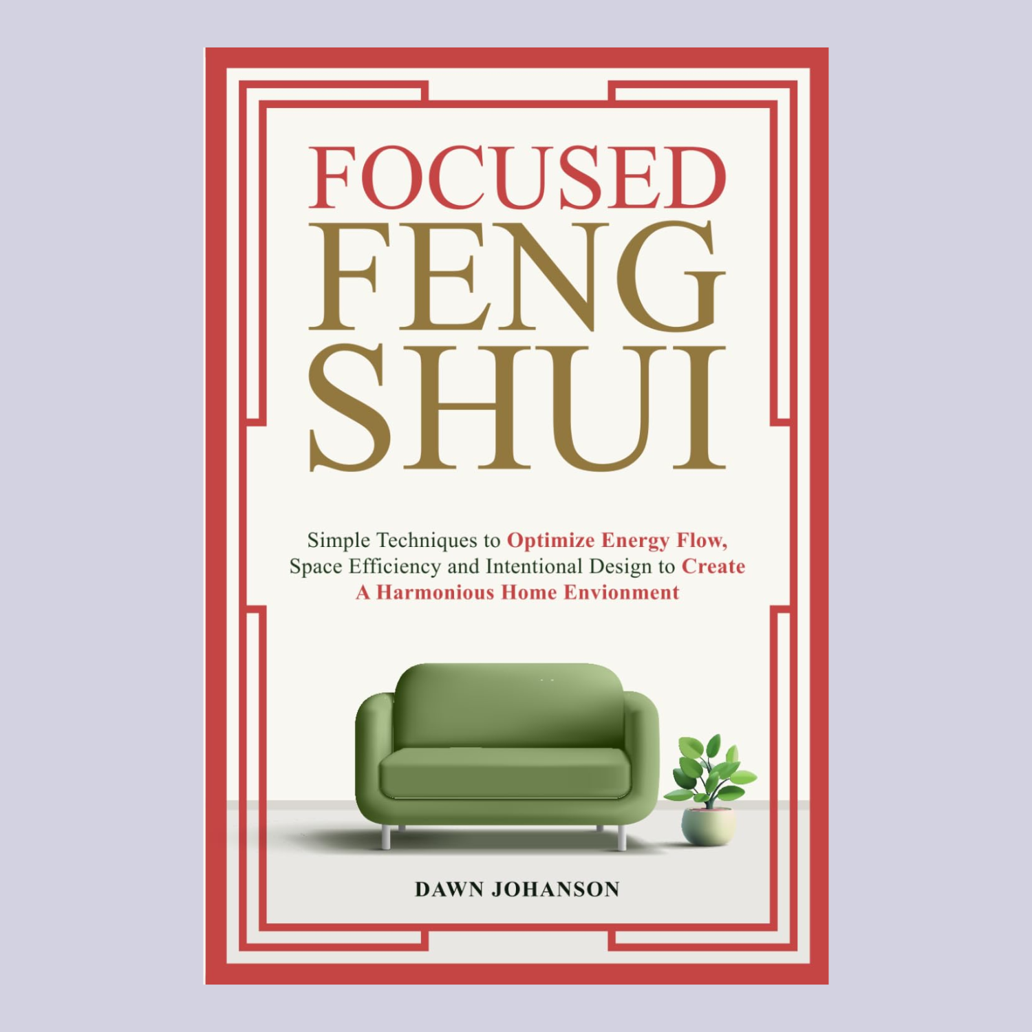 A book with a red frame titled 'Focused Feng Shui'
