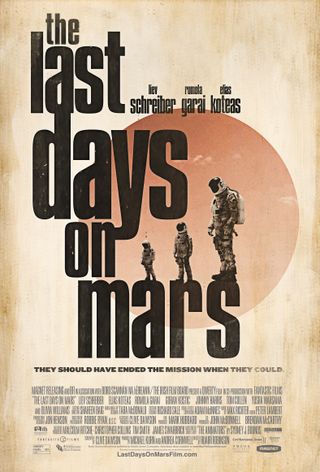 A new poster for the science fiction movie, "The Last Days on Mars"