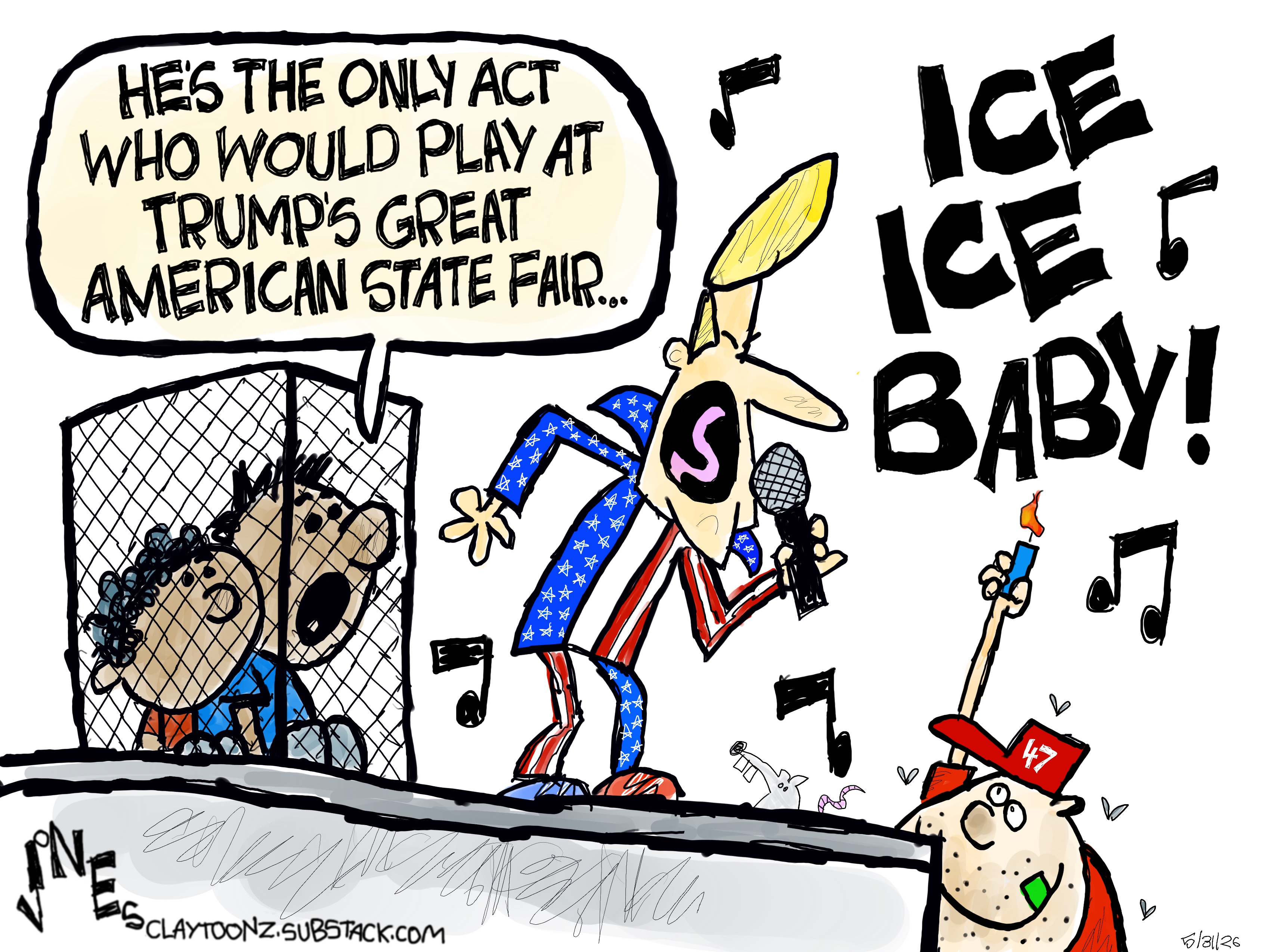 Two dark-skinned children are in a cage watching Vanilla Ice sing on a stage. One kid says, &amp;ldquo;He&amp;rsquo;s the only act who would play at Trump&amp;rsquo;s Great American State Fair&amp;hellip;&amp;rdquo;