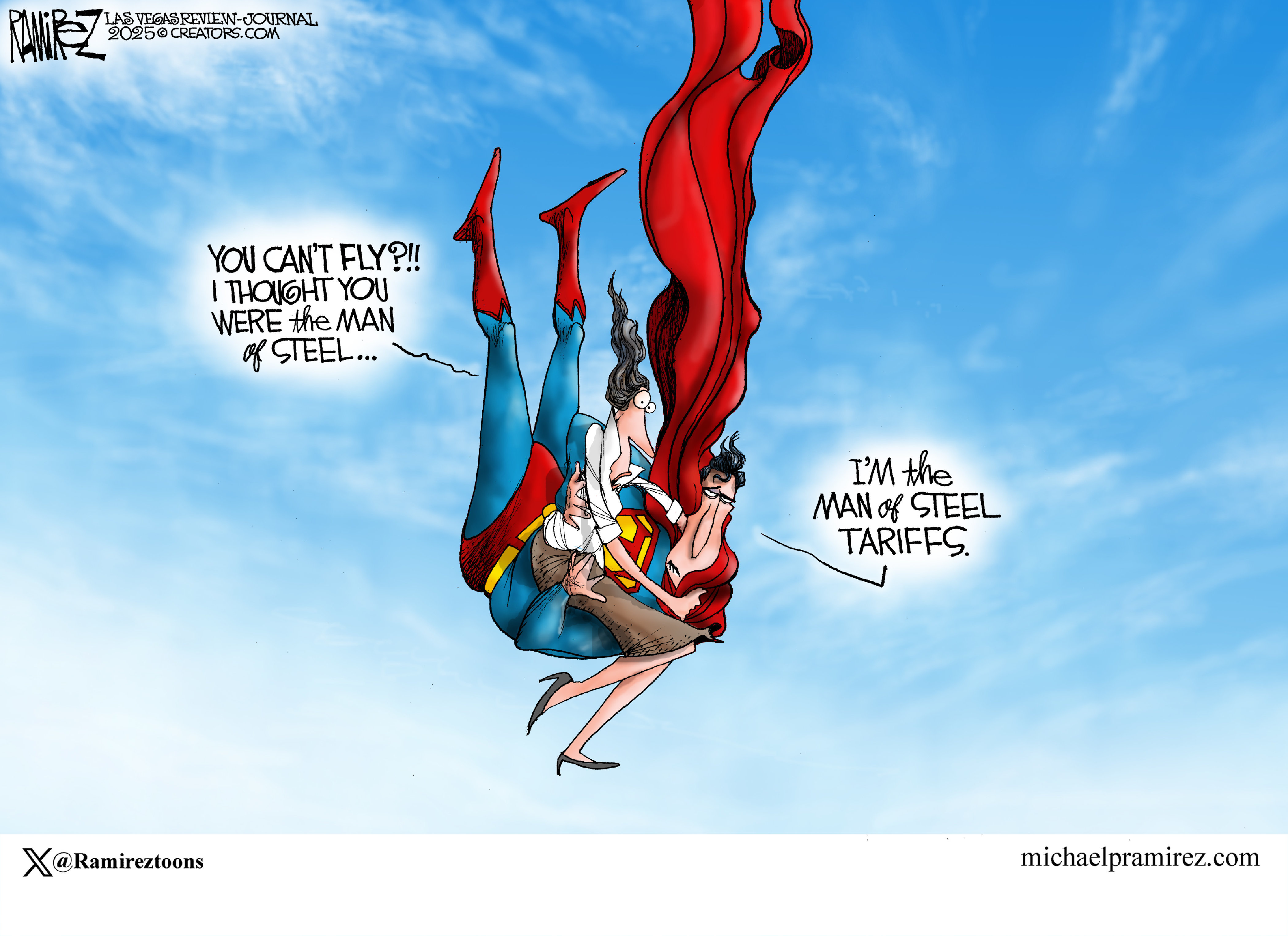 This cartoon is set high in blue skies. A character that looks like Superman is falling as he holds a woman. The woman says, “You can’t fly?! I thought you were the man of steel!” The Superman character replies, “I’m the man of steel tariffs.”