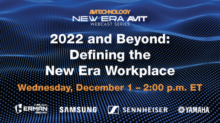 2022 and Beyond: Defining the New Era Workplace