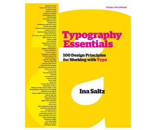 Typography Essentials Revised and Updated: 100 Design Principles for Working with Type, by Ina Saltz
