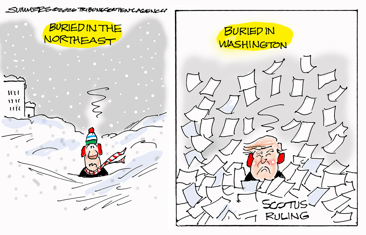 This two-panel cartoon depicts a man on the left up to his shoulders in snow in the midst of a blizzard. That panel is titled &amp;ldquo;Buried in the Northeast." The panel on the right is titled &amp;ldquo;Buried in Washington&amp;rdquo; and depicts a frowning Donald Trump up to his neck in papers titled &amp;ldquo;SCOTUS Ruling.&amp;rdquo;