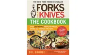 Forks Over Knives The Cookbook