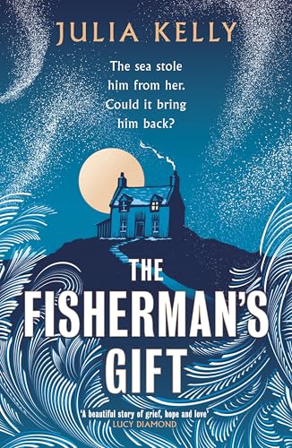 The Fisherman's Gift: an Epic and Tender Historical Love Story