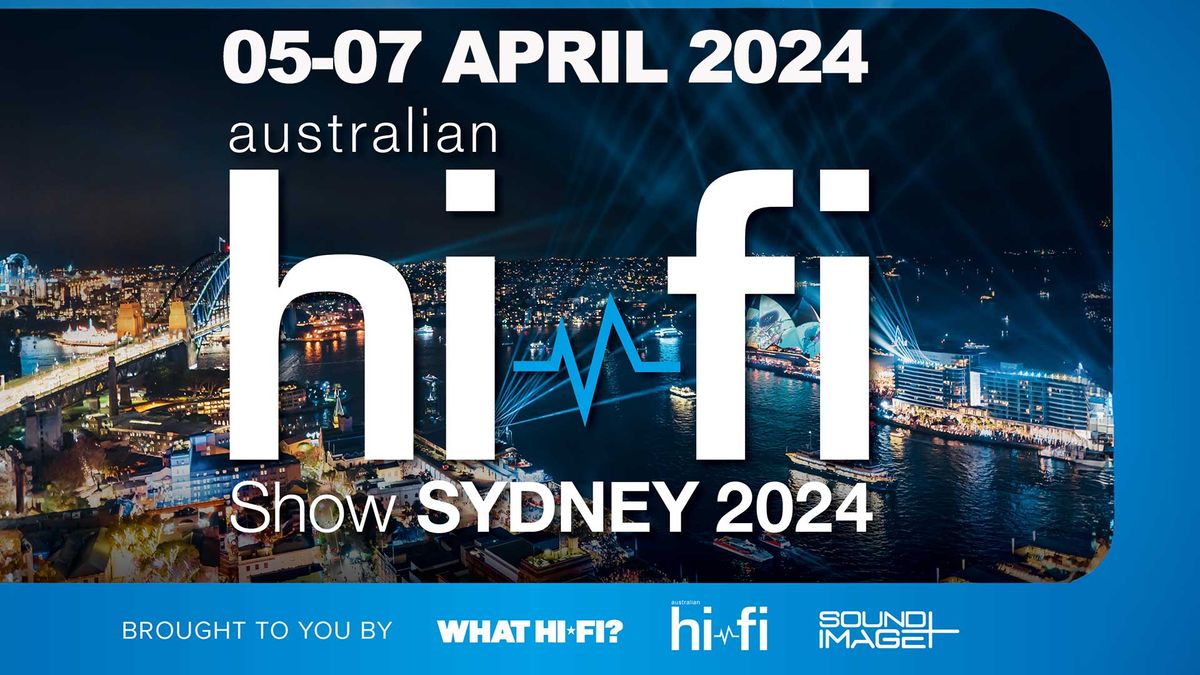 Australian HiFi Show Sydney 2024 dates, venue and ticket info