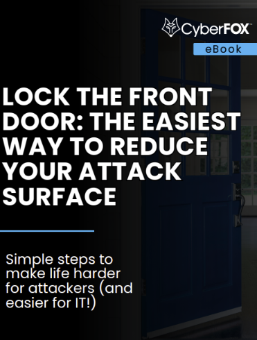 Lock the Front Door: The Easiest Way to Reduce Your Attack Surface eBook