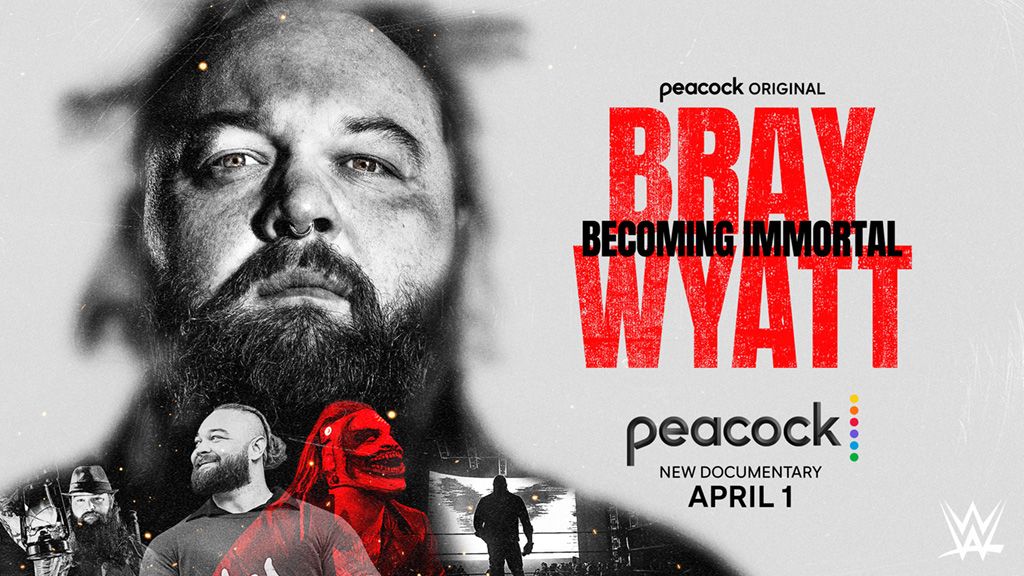 ‘Bray Wyatt: Becoming Immortal’ on Peacock