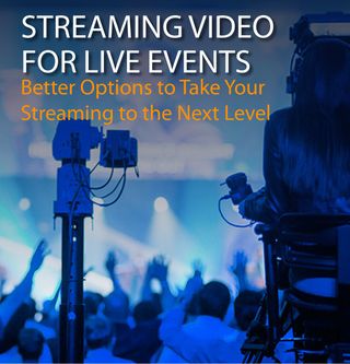 Streaming Video for Live Events