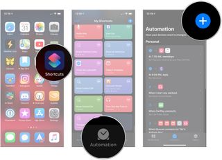 Open Shortcuts, tap Automations, tap +