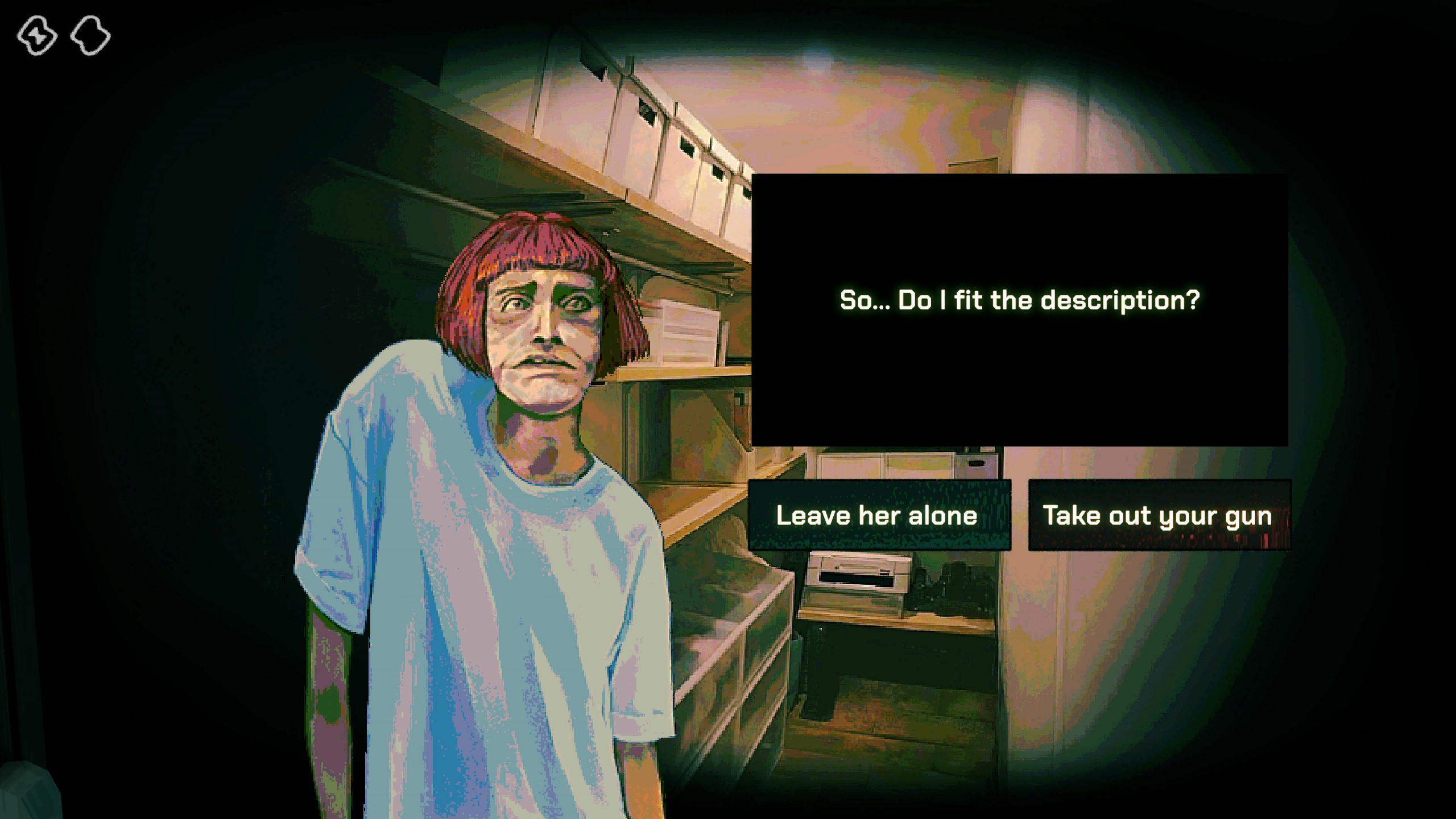 A nervous-looking woman asks if she &quot;fits the description,&quot; the player has the options of leaving her alone or taking out their gun.