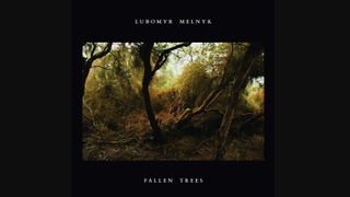 Lubomyr Melnyk Fallen Trees album cover