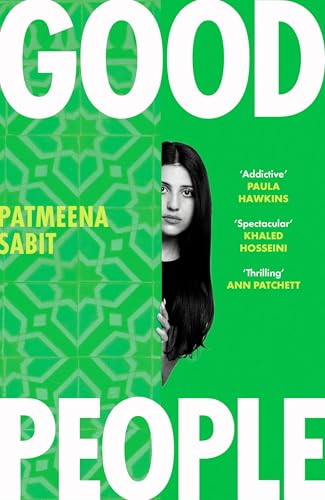 Good People: 'utterly Addictive . . . Will Have Everyone Talking' Paula Hawkins