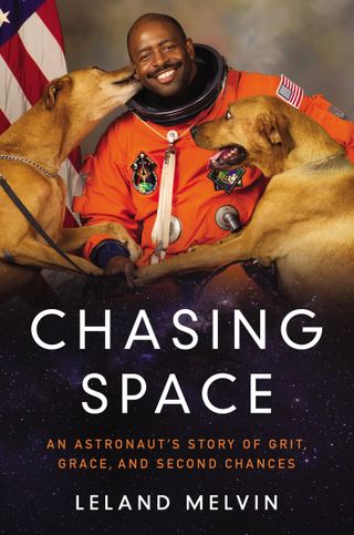 "Chasing Space: An Astronaut's Story of Grit, Grace, and Second Chances" by Leland Melvin.