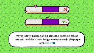 A tutorial for pickpocketing, reading "Sneak up behind them and hold the button. Let go when you are in the purple area."