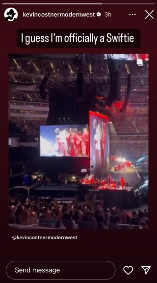 Kevin Costner Instagram story about his trip to the Eras Tour with the caption "I guess I'm officially a Swiftie."