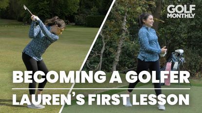 Becoming A Golfer: Episode 1 - Lauren's First Lesson