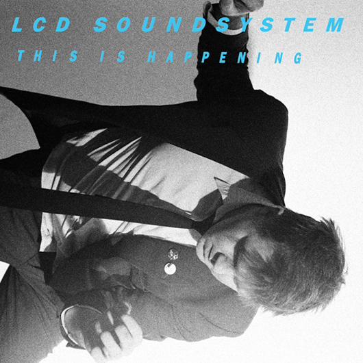 LCD Soundsystem This Is Happening Album Review | MusicRadar