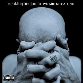We Are Not Alone — Breaking Benjamin