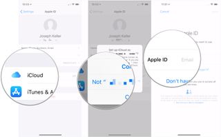Tap iCloud, tap Not "name" if necessary, enter Apple ID
