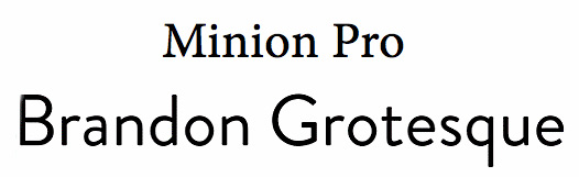 Font pairings: Brandon grotesque minion pro