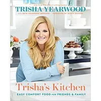 Trisha's Kitchen: Easy Comfort Food for Friends and Family | $11.25 on Amazon