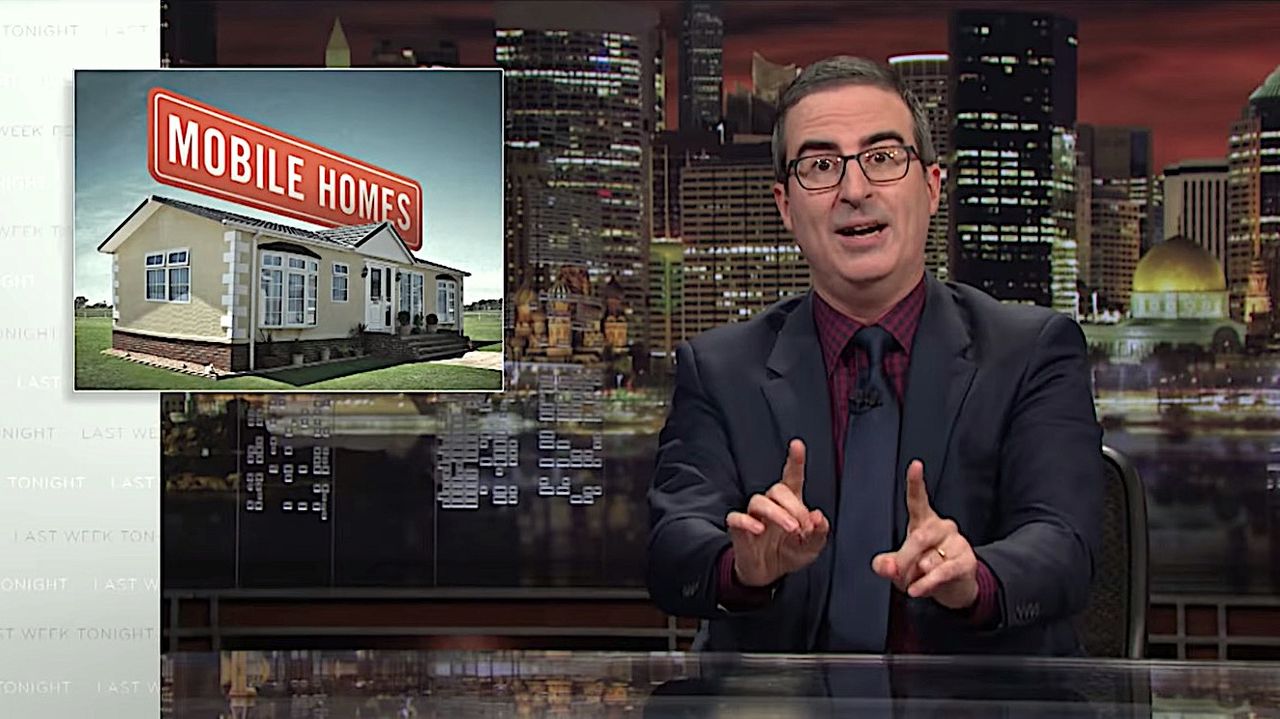 John Oliver tackles mobile homes