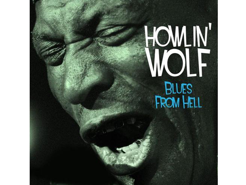 Howlin' Wolf - Blues From Hell (2011)