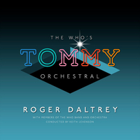 Roger Daltrey: Tommy Orchestral