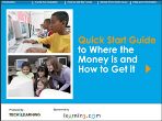 Quick Start Guide to Where the Money is and How to Get it