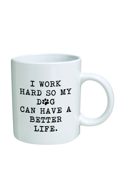 Della Pace “I Work Hard” Mug 
