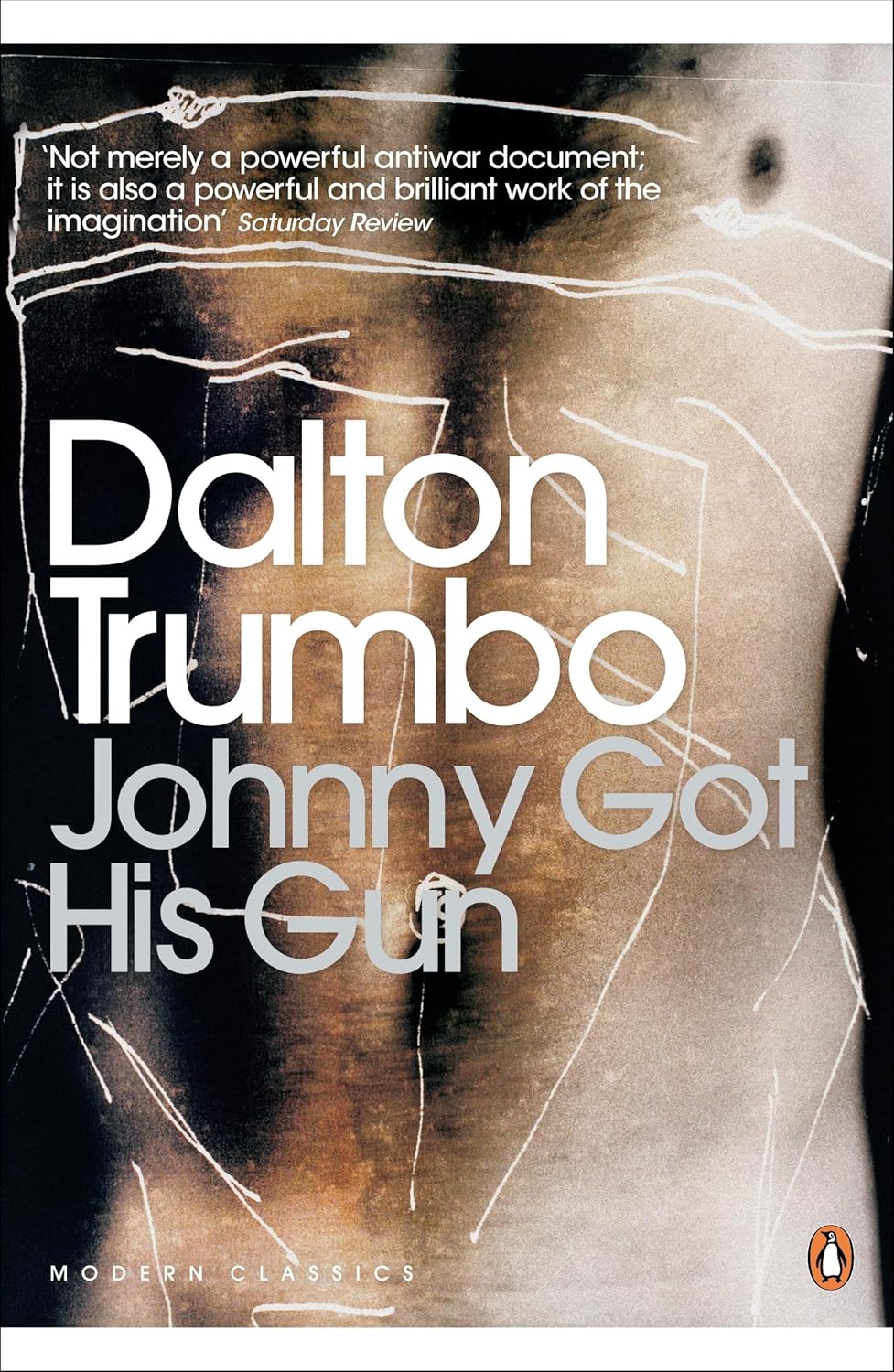 Johnny Got His Gun: Dalton Trumbo (penguin Modern Classics)