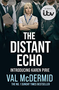 The Distant Echo by Val McDermid, £3.99