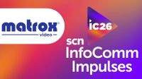 The SCN InfoComm 2026 Impulses banner with Matrox Video logo. 