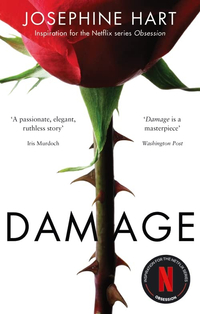 Damage by Josephine Hart (Paperback) – $9.37/£7.51 | Amazon