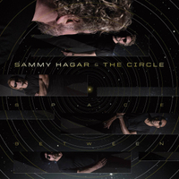 Sammy Hagar &amp; The Circle: Space Between