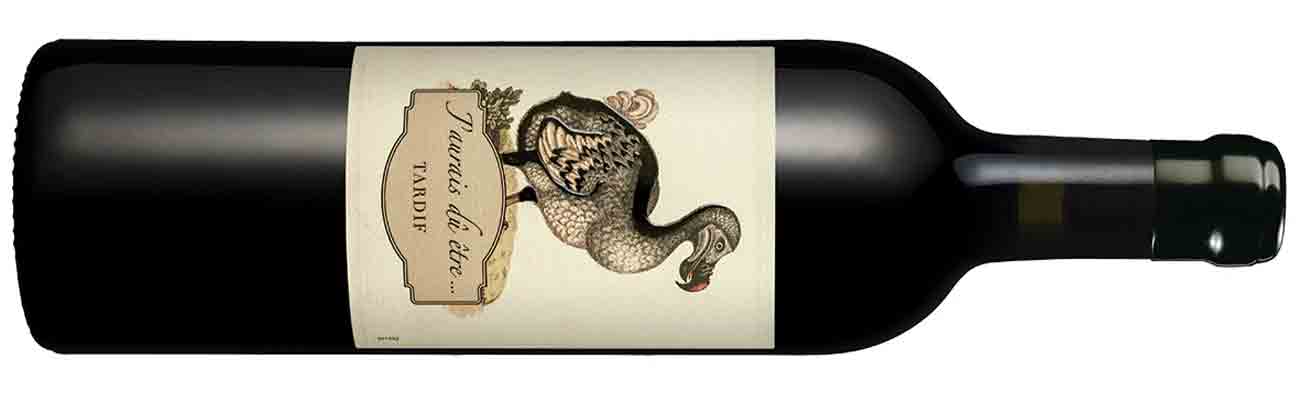 J&amp;rsquo;aurais d&amp;ucirc;&amp;ecirc;tre...Tardif, Vin de France 2021