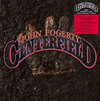 John Fogerty: Centerfield